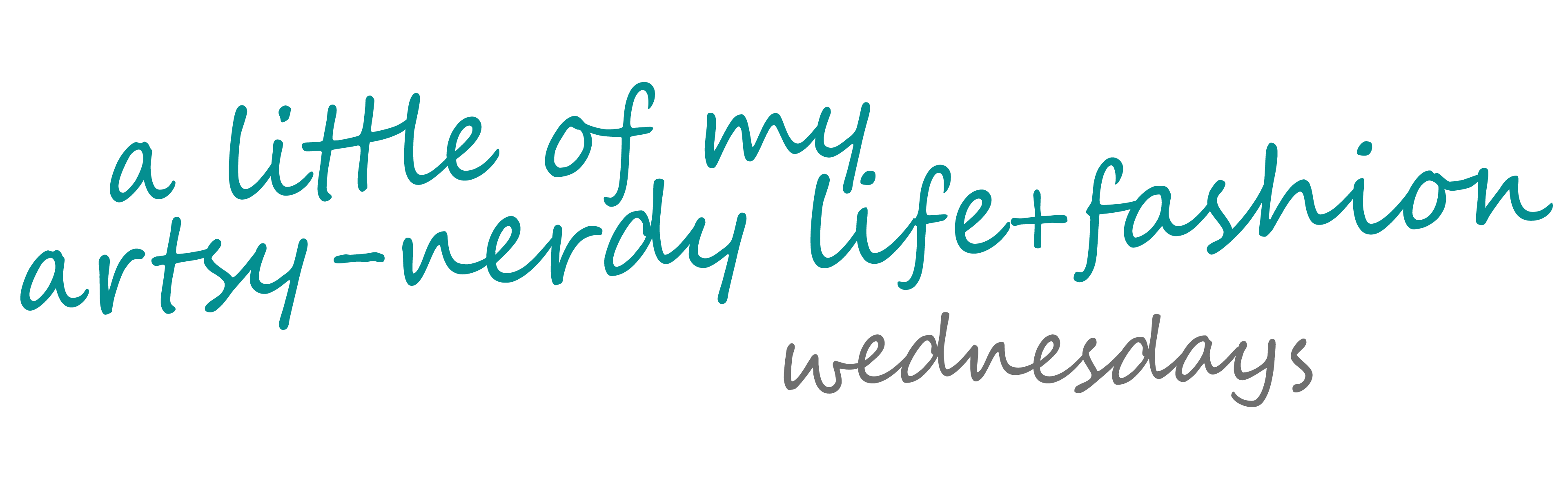 A LITTLE OF MY ARTSY-NERDY LIFE AND FASHION WEDNESDAYS AND FRIDAYS